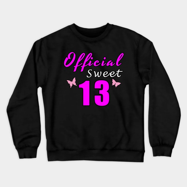 Official Sweet 13 Crewneck Sweatshirt by Mamon